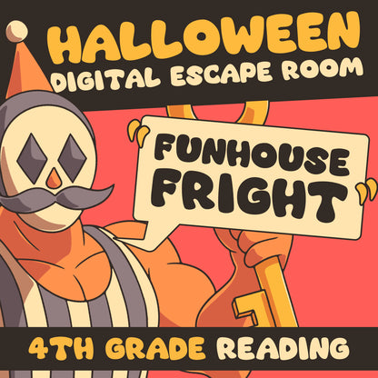 Halloween-themed digital escape room for 4th grade reading with a skeleton holding a sign that says 'Funhouse Fright'.
